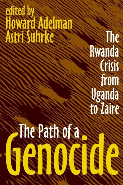 The Path of a Genocide - Astri Suhrke