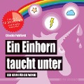 Ein Einhorn taucht unter (Badebuch) - Claudia Puhlfürst