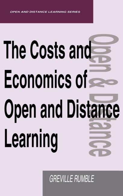 The Costs and Economics of Open and Distance Learning - Greville (Lecturer Rumble