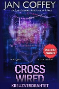 Cross Wired (Kreuzverdrahtet) - May Mcgoldrick, Jan Coffey