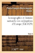 Cover-Bild zum Titel 'Iconographie Et Histoire Naturelle Des Coléoptères d'Europe. T4' von 'Pierre-François-Marie-Auguste Dejean, Jean-Alphonse Boisduval'