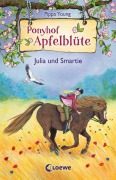 Cover-Bild zum Titel 'Ponyhof Apfelblüte - Julia und Smartie' von 'Pippa Young'