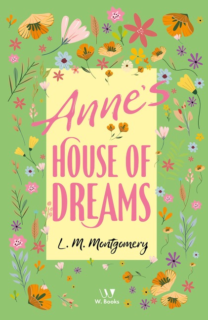 Anne's House of Dreams - Lucy Maud Montgomery