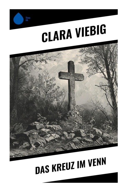Das Kreuz im Venn - Clara Viebig