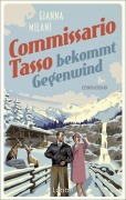 Cover-Bild zum Titel 'Commissario Tasso bekommt Gegenwind' von 'Gianna Milani'