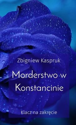 Morderstwo w Konstancinie - Zbigniew Kaspruk