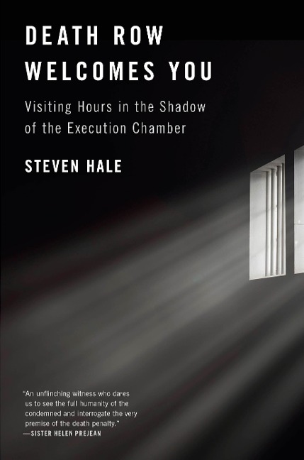Death Row Welcomes You - Steven Hale