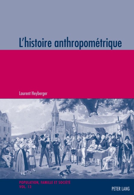 L'histoire anthropométrique - Laurent Heyberger