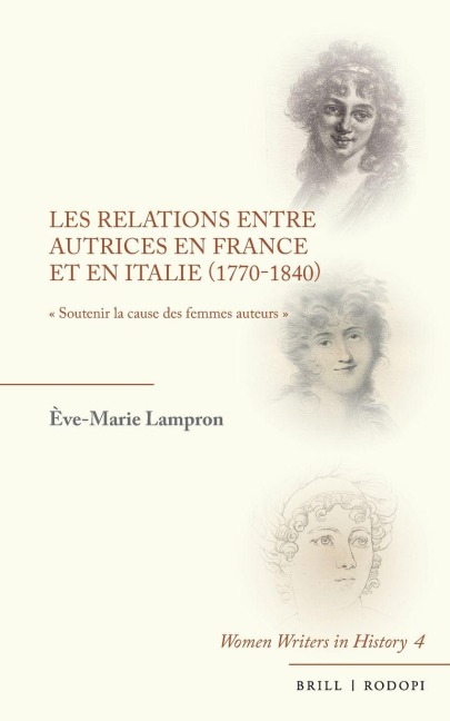 Les relations entre autrices en France et en Italie (1770-1840) - Ève-Marie Lampron