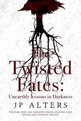 The Twisted Fates - Jp Alters