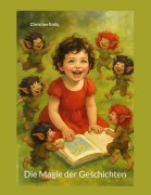Cover-Bild zum Titel 'Die Magie der Geschichten' von 'Christine Erdiç'