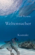 Cover-Bild zum Titel 'Weltensucher - Kontakt (Band 3)' von 'Fred Kruse'
