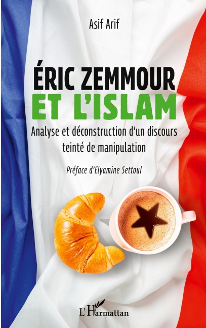 Eric Zemmour et l'islam - Asif Arif