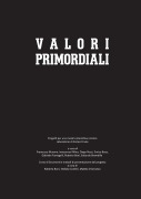 Valori Primordiali - Catalogo della mostra - Francesco Murano, Innocenzo Rifino, Diego Rossi