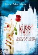 Cover-Bild zum Titel 'Küsst du noch oder beißt du schon?' von 'Katie MacAlister'