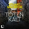Totenkalt - Stuart MacBride