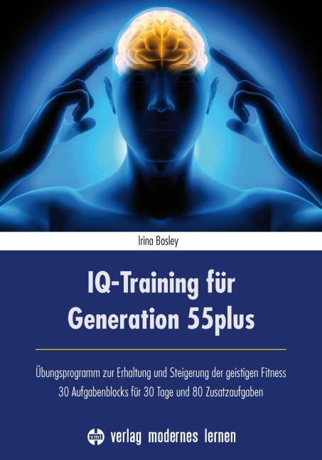 IQ-Training für Generation 55plus - Irina Bosley