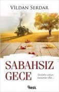 Sabahsiz Gece - Vildan Serdaroglu