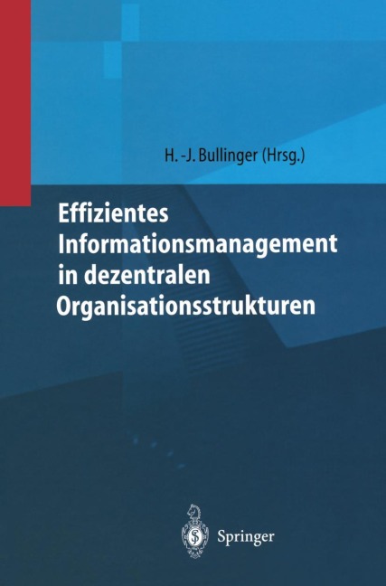 Effizientes Informationsmanagement in dezentralen Organisationsstrukturen - 
