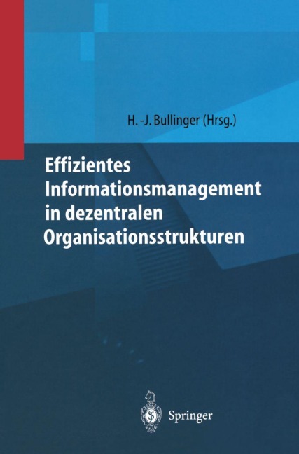Effizientes Informationsmanagement in dezentralen Organisationsstrukturen - 