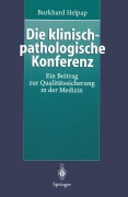 Cover-Bild zum Titel 'Die klinisch-pathologische Konferenz' von 'Burkhard Helpap'