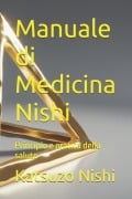 Manuale di Medicina Nishi - Katsuzo Nishi