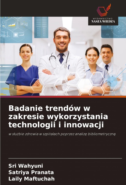 Badanie trendów w zakresie wykorzystania technologii i innowacji - Sri Wahyuni, Satriya Pranata, Laily Maftuchah