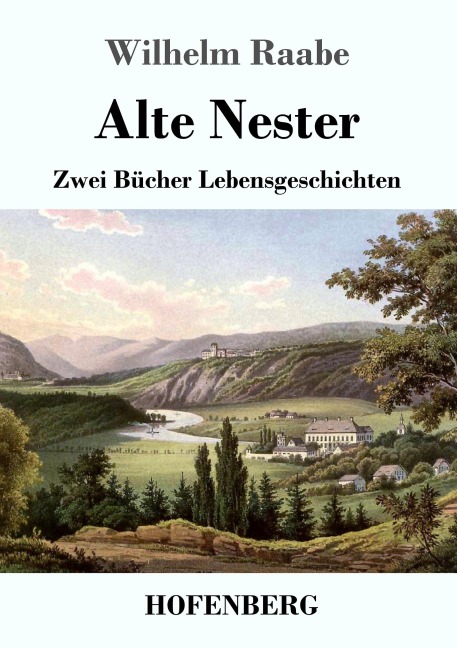 Alte Nester - Wilhelm Raabe