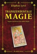 Transzendentale Magie - Dogma und Ritual - Eliphas Levi