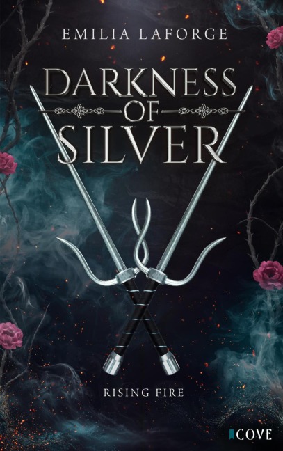 Darkness of Silver 2: Rising Fire - Emilia Laforge