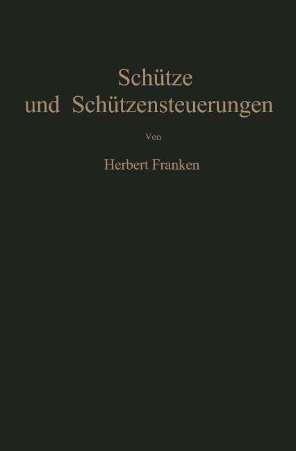 Schütze und Schützensteuerungen - Herbert Franken