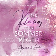 Cover-Bild zum Titel 'Der Klang von Sommerregen' von 'Anne Naumann'