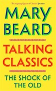 Cover-Bild zum Titel 'Talking Classics' von 'Mary Beard'
