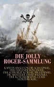 Cover-Bild zum Titel 'Die Jolly Roger-Sammlung' von 'Robert Louis Stevenson, Emilio Salgari, Daniel Defoe, Frederick Kapitän Marryat, James Fenimore Cooper'