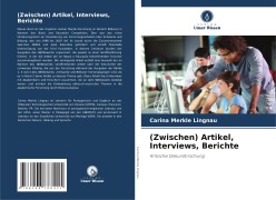 (Zwischen) Artikel, Interviews, Berichte - Carina Merkle Lingnau