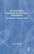Cover-Bild zum Titel 'The Renaissance Considered as a Creative Phenomenon' von 'Subrata Dasgupta'