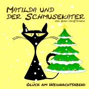 Cover-Bild zum Titel 'Matilda und der Schmusekater' von 'Sven von Strauch, Sven von Strauch'