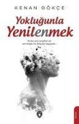 Cover-Bild zum Titel 'Yoklugunla Yenilenmek' von 'Kenan Gökce'