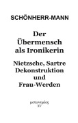 Cover-Bild zum Titel 'Der Übermensch als Ironikerin' von 'Hans-Martin Schönherr-Mann'