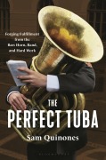 Cover-Bild zum Titel 'The Perfect Tuba' von 'Sam Quinones'