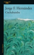 Cover-Bild zum Titel 'Cochabamba (Spanish Edition)' von 'Jorge F Hernández'