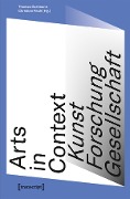 Cover-Bild zum Titel 'Arts in Context - Kunst, Forschung, Gesellschaft' von ''