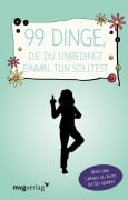 Cover-Bild zum Titel '99 Dinge, die du unbedingt einmal tun solltest' von 'mvg Verlag'