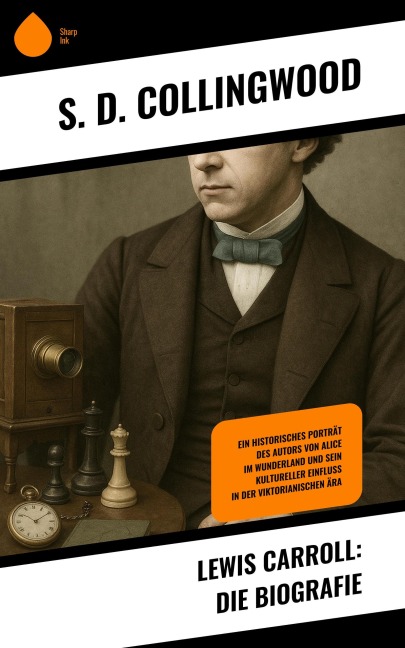 Lewis Carroll: Die Biografie - S. D. Collingwood