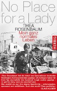 Cover-Bild zum Titel 'No place for a lady' von 'Thea Rosenbaum'