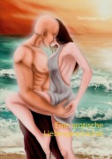 Cover-Bild zum Titel 'Eine erotische Liebesgeschichte' von 'Tim Friedrich'