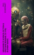 Cover-Bild zum Titel 'Gesammelte Science-Fiction & Dystopie Romane (12 Titel in einem Band)' von 'Paul Scheerbart'