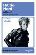 Cover-Bild zum Titel 'Hit So Hard' von 'Patty Schemel'