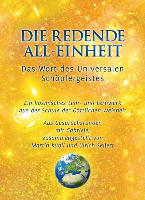 Die redende All-Einheit - Gabriele, Ulrich Seifert, Martin Kübli