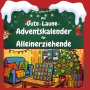Cover-Bild zum Titel 'Der Gute-Laune-Adventskalender für Alleinerziehende' von 'David Neumann'
